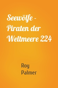 Seewölfe - Piraten der Weltmeere 224