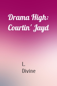 Drama High: Courtin' Jayd