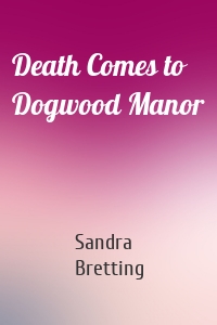 Death Comes to Dogwood Manor
