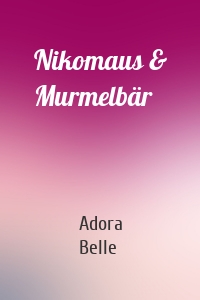 Nikomaus & Murmelbär