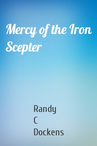 Mercy of the Iron Scepter