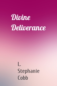 Divine Deliverance