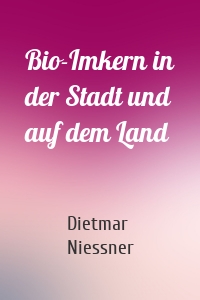 Bio-Imkern in der Stadt und auf dem Land