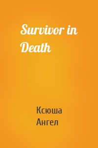 Survivor in Death