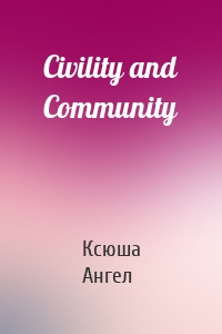 Civility and Community