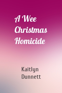 A Wee Christmas Homicide