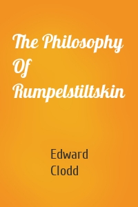 The Philosophy Of Rumpelstiltskin