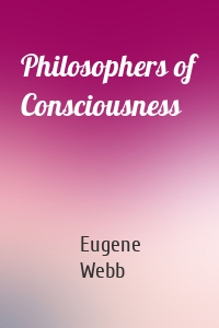 Philosophers of Consciousness