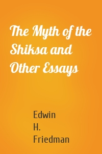 The Myth of the Shiksa and Other Essays