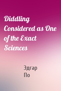 Diddling Considered as One of the Exact Sciences
