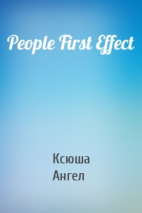 People First Effect