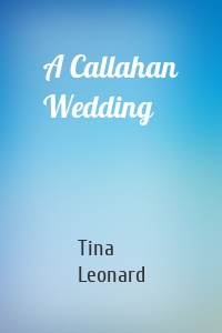 A Callahan Wedding