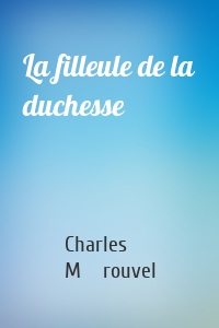 La filleule de la duchesse