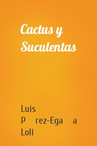 Cactus y Suculentas