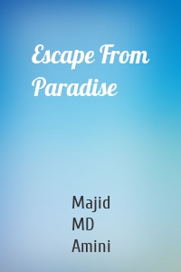 Escape From Paradise