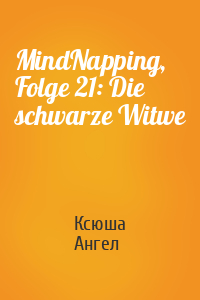 MindNapping, Folge 21: Die schwarze Witwe