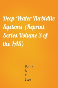 Deep-Water Turbidite Systems (Reprint Series Volume 3 of the IAS)