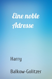 Eine noble Adresse