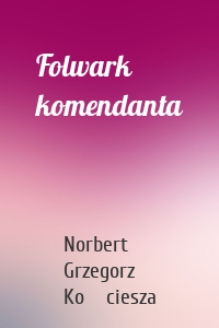 Folwark komendanta