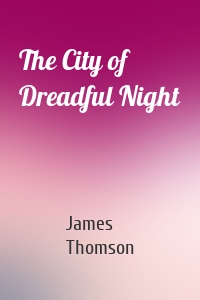 The City of Dreadful Night