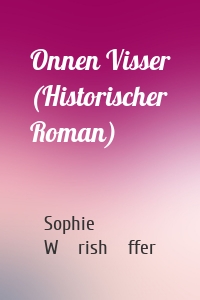 Onnen Visser (Historischer Roman)