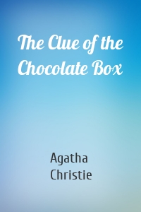 The Clue of the Chocolate Box