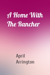 A Home With The Rancher