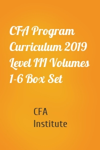 CFA Program Curriculum 2019 Level III Volumes 1-6 Box Set
