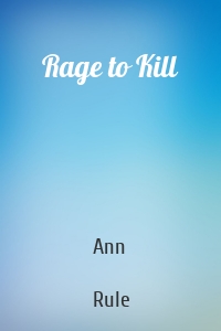 Rage to Kill