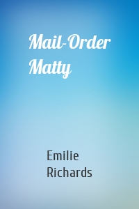 Mail-Order Matty