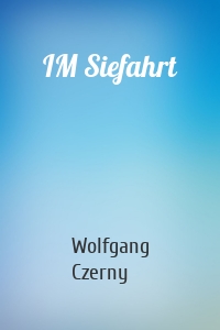 IM Siefahrt