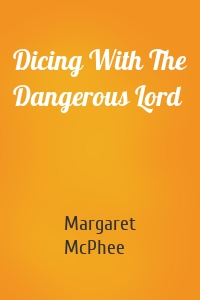 Dicing With The Dangerous Lord