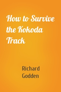 How to Survive the Kokoda Track