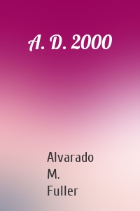 A. D. 2000
