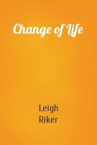 Change of Life