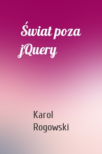 Świat poza jQuery