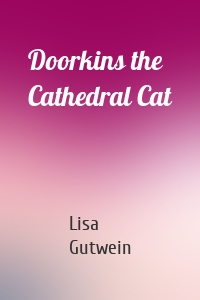 Doorkins the Cathedral Cat