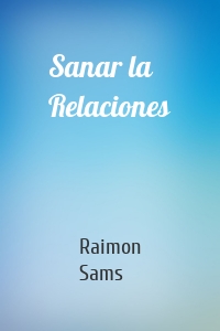 Sanar la Relaciones