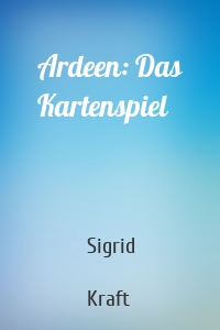Ardeen: Das Kartenspiel