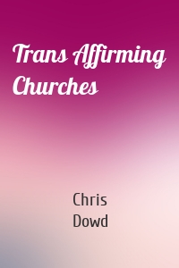 Trans Affirming Churches