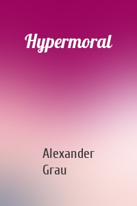 Hypermoral