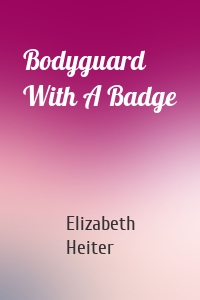 Bodyguard With A Badge