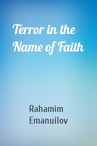 Terror in the Name of Faith