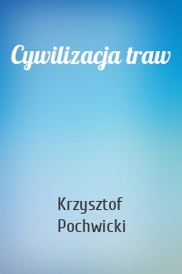 Cywilizacja traw