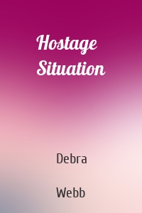 Hostage Situation