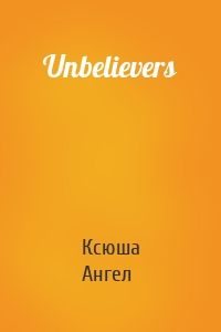 Unbelievers