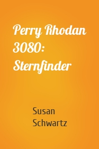Perry Rhodan 3080: Sternfinder