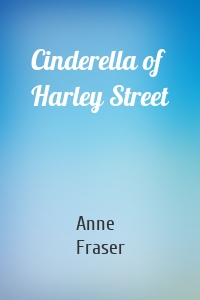 Cinderella of Harley Street
