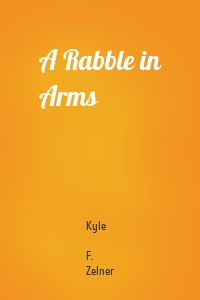 A Rabble in Arms