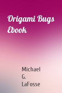 Origami Bugs Ebook